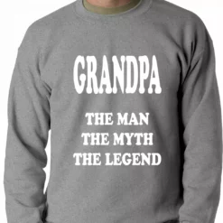 Bewild Positive Reinforcement Grandpa The Man The Myth The Legend Adult Crewneck 13 Bewild Positive Reinforcement Grandpa The Man The Myth The Legend Adult Crewneck