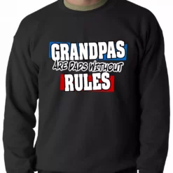 Bewild Grandpas Are Dads Without Rules Adult Crewneck