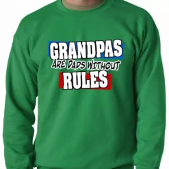 Bewild Grandpas Are Dads Without Rules Adult Crewneck