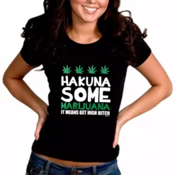 Bewild Cool Funny & Offensive Hakuna Some Marijuana Girl's T-Shirt