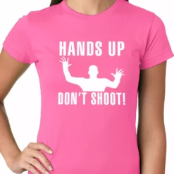 Bewild Say It Loud Hands Up Don't Shoot Girls T-shirt 14 Bewild Say It Loud Hands Up Don't Shoot Girls T-shirt