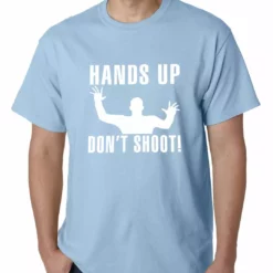Bewild Hands Up Don't Shoot Mens T-shirt Say It Loud