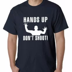 Bewild Hands Up Don't Shoot Mens T-shirt Say It Loud