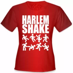 Bewild Harlem Shake Girl's T-Shirt Famous Quotes And Sayings