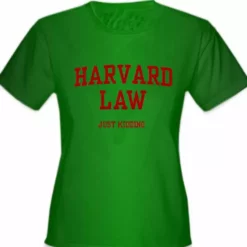 Bewild Harvard Law Just Kidding Girl's T-Shirt Cool Funny & Offensive