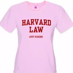 Bewild Harvard Law Just Kidding Girl's T-Shirt Cool Funny & Offensive