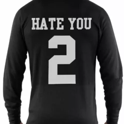 Bewild Famous Quotes And Sayings Hate You 2 Thermal Shirt 6 Bewild Famous Quotes And Sayings Hate You 2 Thermal Shirt