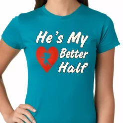 Bewild He's My Better Half Girls T-shirt 17 Bewild He's My Better Half Girls T-shirt