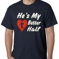 Bewild Positive Reinforcement He's My Better Half Mens T-shirt