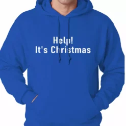 Bewild Holiday Prints Help! It's Christmas Funny Holiday Adult Hoodie