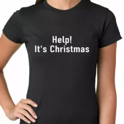 Bewild Help! It's Christmas Funny Holiday Ladies T-shirt