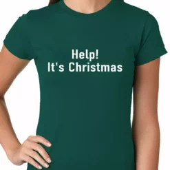Bewild Help! It's Christmas Funny Holiday Ladies T-shirt