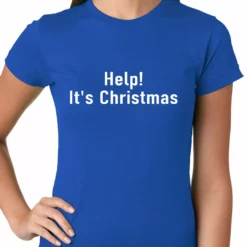 Bewild Help! It's Christmas Funny Holiday Ladies T-shirt