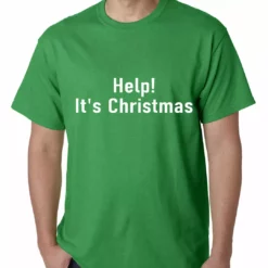 Bewild Holiday Prints Help! It's Christmas Funny Holiday Mens T-shirt