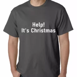 Bewild Holiday Prints Help! It's Christmas Funny Holiday Mens T-shirt