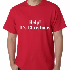 Bewild Holiday Prints Help! It's Christmas Funny Holiday Mens T-shirt