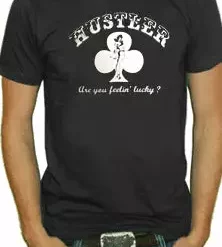 Bewild Hustler Are You Lucky T-Shirt