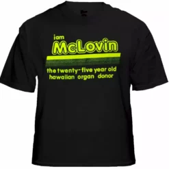 Bewild I Am McLovin T-Shirt From The Movie Superbad Famous Quotes And Sayings