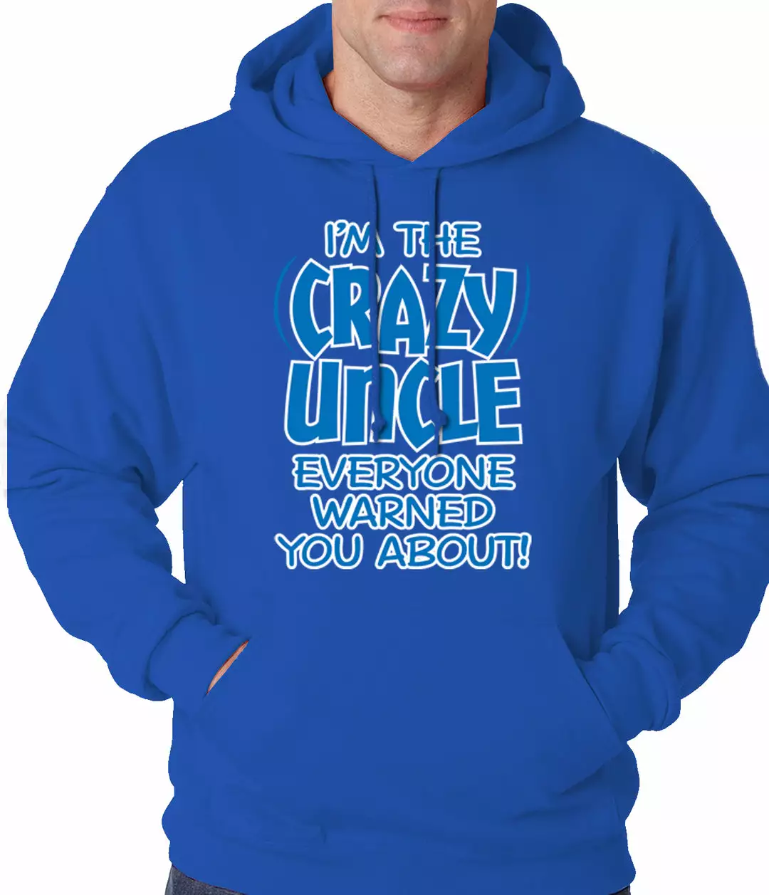 Bewild Positive Reinforcement I Am The Crazy Uncle Everyone Warned You About Adult Hoodie 12 Bewild Positive Reinforcement I Am The Crazy Uncle Everyone Warned You About Adult Hoodie