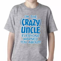 Bewild I Am The Crazy Uncle Everyone Warned You About Kids T-shirt Positive Reinforcement