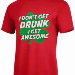 Bewild I Don't Get Drunk I Get Awesome Men's T-Shirt