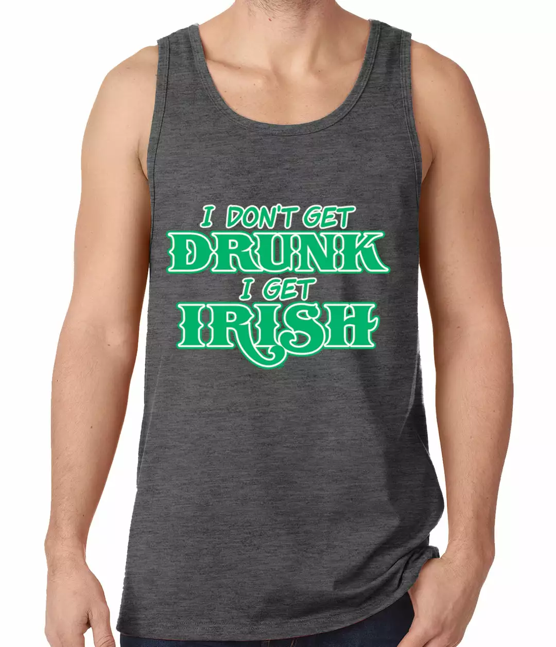 Bewild I Don't Get Drunk, I Get Irish Tank Top St.Patricks Day 4 Bewild I Don't Get Drunk, I Get Irish Tank Top St.Patricks Day
