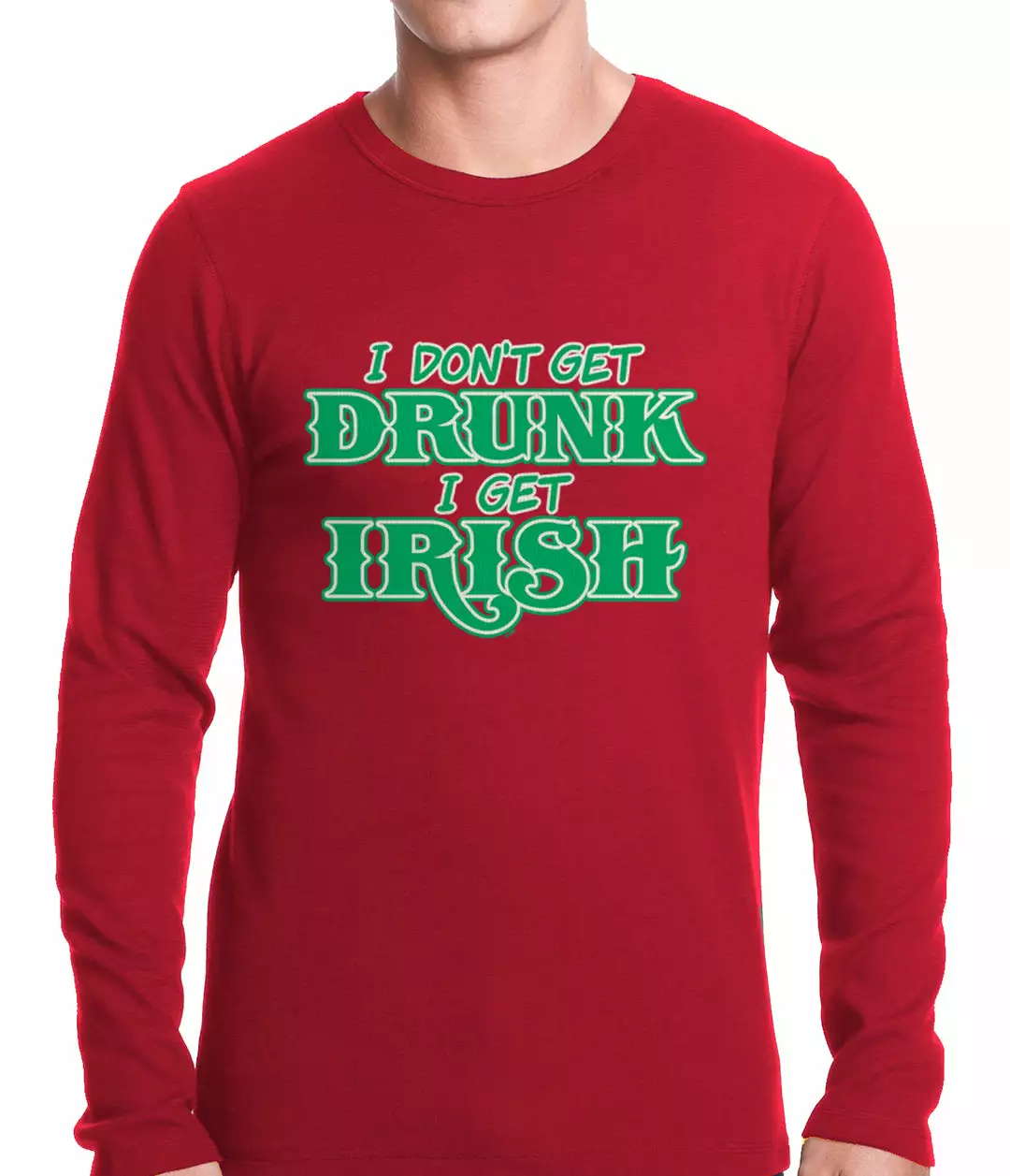 Bewild I Don't Get Drunk, I Get Irish Thermal Shirt 5 Bewild I Don't Get Drunk, I Get Irish Thermal Shirt