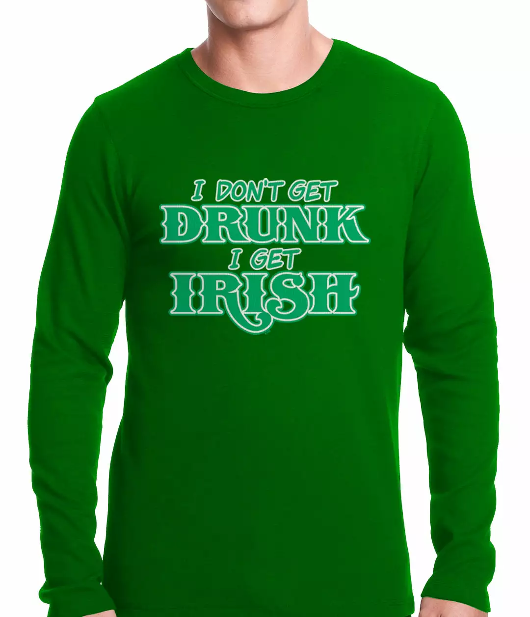 Bewild I Don't Get Drunk, I Get Irish Thermal Shirt 3 Bewild I Don't Get Drunk, I Get Irish Thermal Shirt