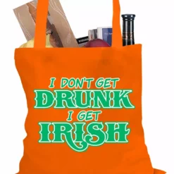 Bewild I Don't Get Drunk, I Get Irish Tote Bag Holiday Prints