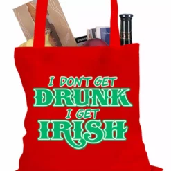 Bewild I Don't Get Drunk, I Get Irish Tote Bag Holiday Prints