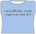 Bewild I Don't Suffer From Insanity Girls T-Shirt 5 Bewild I Don't Suffer From Insanity Girls T-Shirt