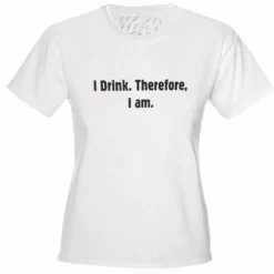 Bewild I Drink Therefore I Am Girls T-Shirt Cool Funny & Offensive