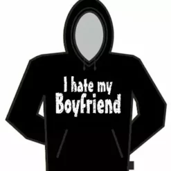 Bewild Positive Reinforcement I Hate My Boyfriend Hoodie