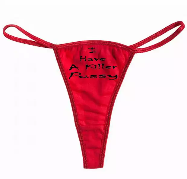 Bewild I Have A Killer Pus*y Thong Thongs 7 Bewild I Have A Killer Pus*y Thong Thongs