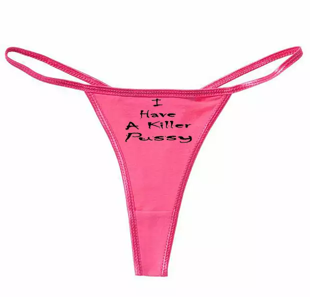 Bewild I Have A Killer Pus*y Thong Thongs 9 Bewild I Have A Killer Pus*y Thong Thongs