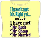Bewild I Haven't Met Mr. Right Yet... Girls T-Shirt Cool Funny & Offensive 7 Bewild I Haven't Met Mr. Right Yet... Girls T-Shirt Cool Funny & Offensive
