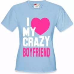 Bewild I Heart My Crazy Boyfriend Girl's T-Shirt Positive Reinforcement