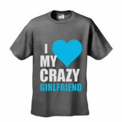 Bewild I Heart My Crazy Girlfriend Men's T-Shirt Positive Reinforcement