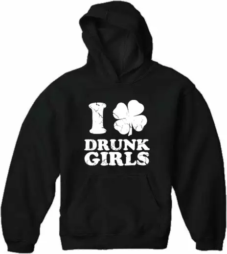 Bewild St.Patricks Day I Love Drunk Girls Adult Hoodie 4 Bewild St.Patricks Day I Love Drunk Girls Adult Hoodie