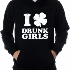 Bewild St.Patricks Day I Love Drunk Girls Adult Hoodie 12 Bewild St.Patricks Day I Love Drunk Girls Adult Hoodie