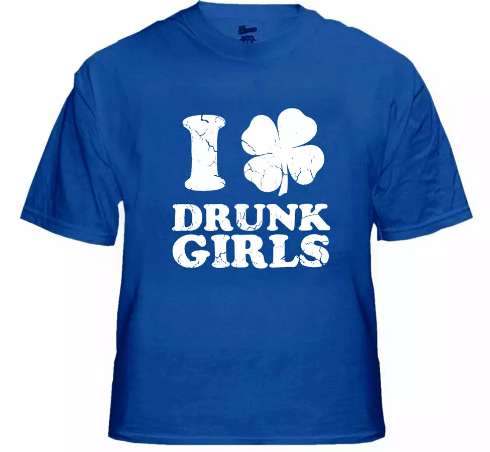 Bewild St.Patricks Day I Love Drunk Girls Men's T-Shirt 11 Bewild St.Patricks Day I Love Drunk Girls Men's T-Shirt