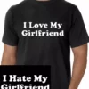 Bewild I Love / I Hate My Girlfriend Reversable T-Shirt Positive Reinforcement