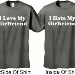 Bewild I Love / I Hate My Girlfriend Reversable T-Shirt Positive Reinforcement
