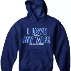 Bewild Positive Reinforcement I Love It When My Wife Lets Me Go Fishing Adult Hoodie 18 Bewild Positive Reinforcement I Love It When My Wife Lets Me Go Fishing Adult Hoodie