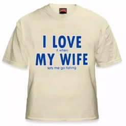 Bewild I Love It When My Wife Lets Me Go Fishing Men's T-Shirt