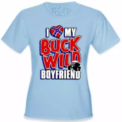 Bewild I Love My Buck Wild Boyfriend Girl's T-Shirt Positive Reinforcement