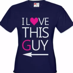 Bewild I Love This Guy Girl's T-Shirt 12 Bewild I Love This Guy Girl's T-Shirt