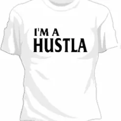 Bewild I'm A Hustla Girls T-Shirt Cool Funny & Offensive
