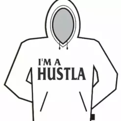 Bewild I'm A Hustla Hoodie Cool Funny & Offensive