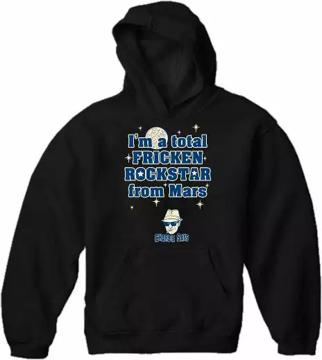 Bewild Famous Quotes And Sayings I'm A Total Frickin' Rockstar From Mars Hoodie 4 Bewild Famous Quotes And Sayings I'm A Total Frickin' Rockstar From Mars Hoodie